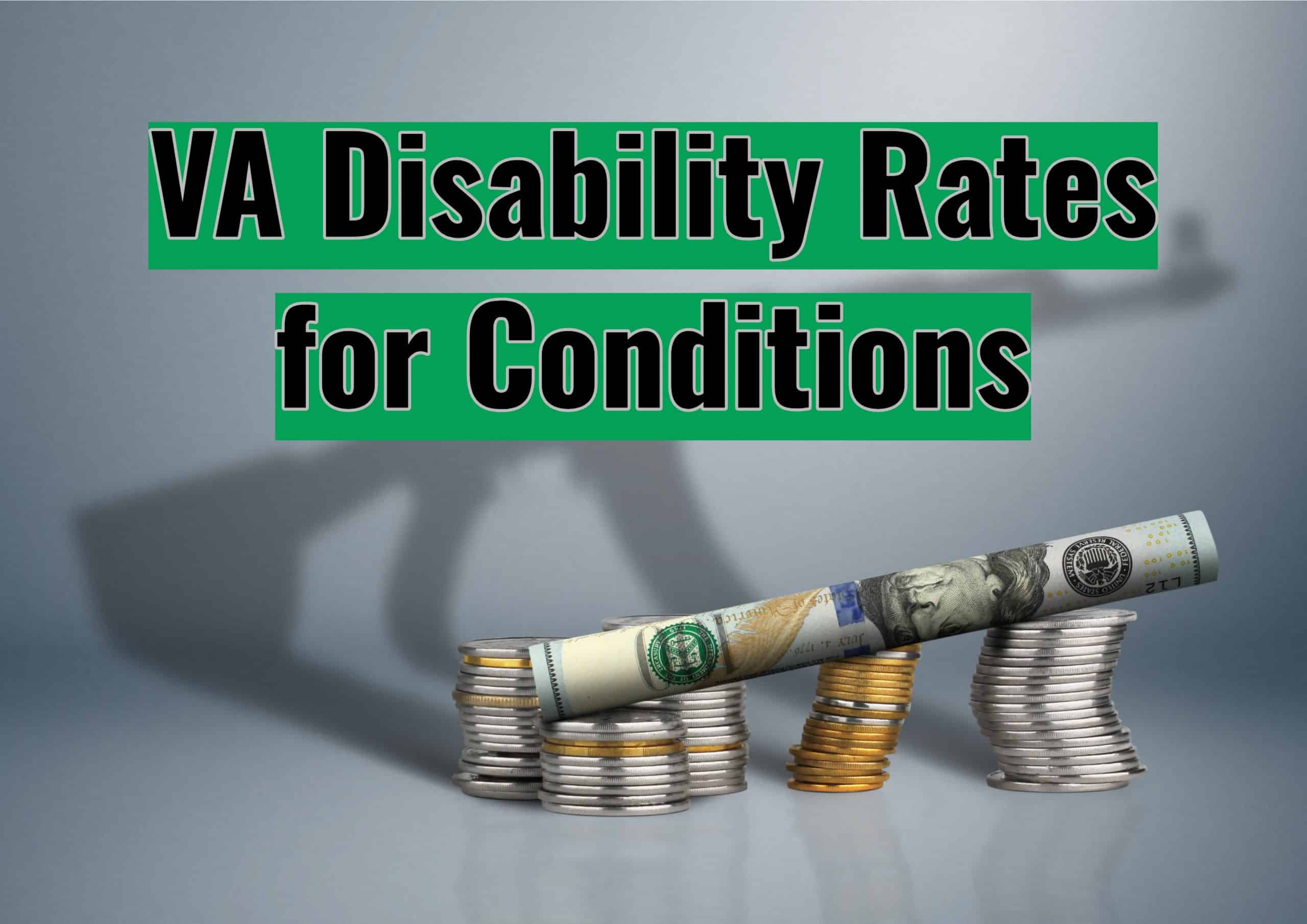 VA Disability Rates for Conditions scaled