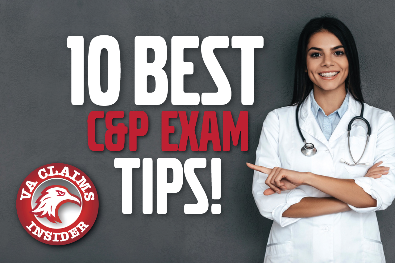 10 Best VA Compensation and Pension Exam Tips.B