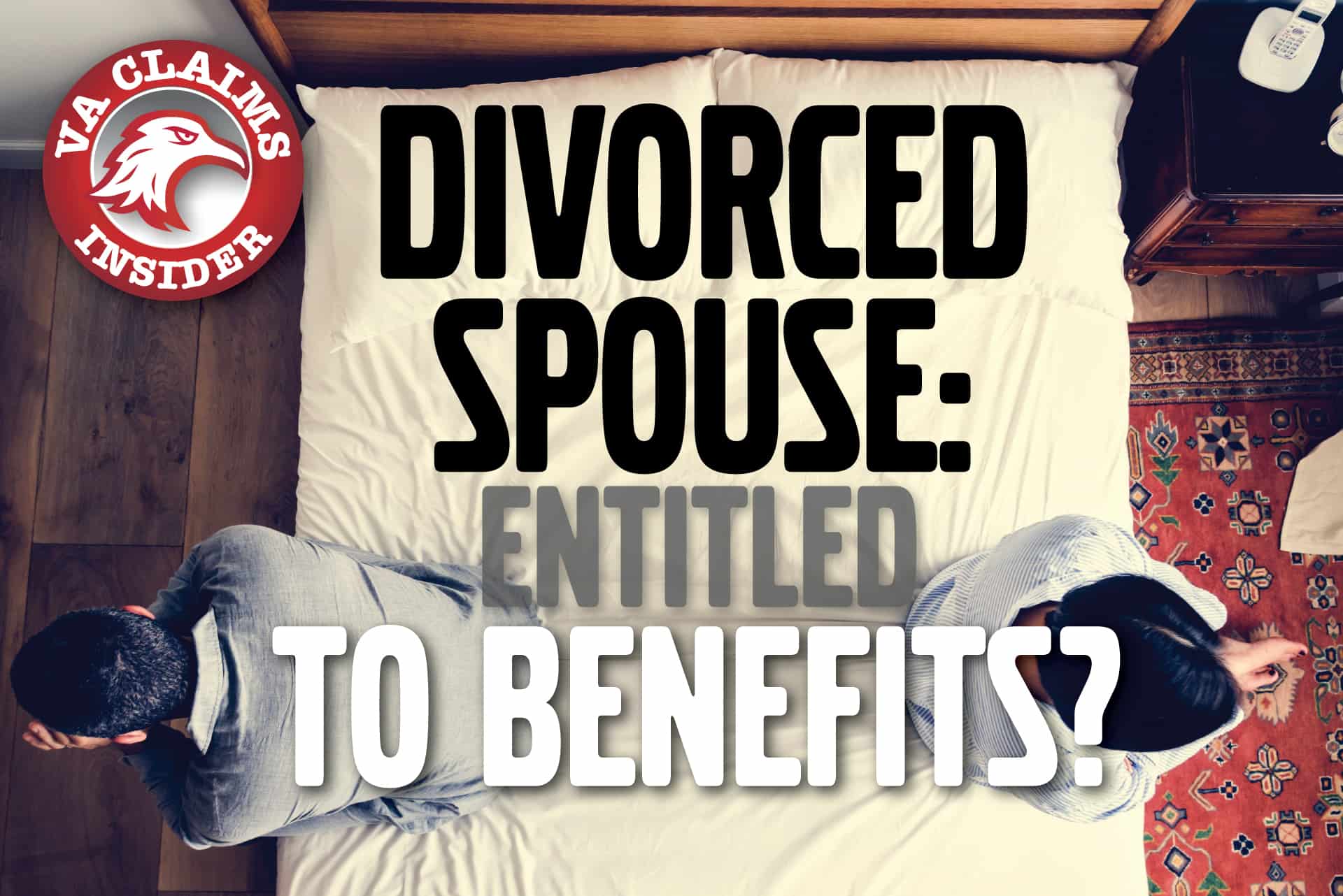 Divorced Spouse Entitled to VA Disability Benefits