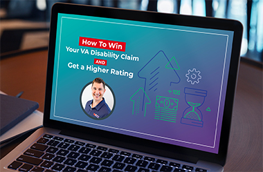 How to Win Your VA Disability Claim AND Get a Higher Rating [Free Webclass]